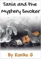 tania and the mystery smoker