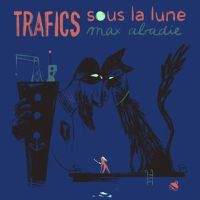 Trafics sous la lune