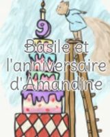 Basile et l'anniversaire d'Amandine