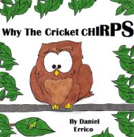 WHY THE CRICKET CHIRPS