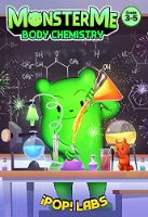 Monster Me #2: Body Chemistry