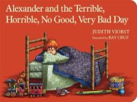 Alexander and the Terrible,Horrible,No Good, Very Bad Day
