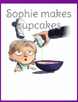 Sophie makes cupcakes