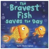 The Bravest Fish 