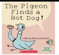 The Pigeon Finds A Hot Dog