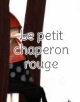 Le petit chaperon rouge