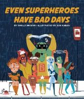 Even Superheroes Have Bad Days