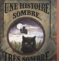 Une histoire sombre très sombre