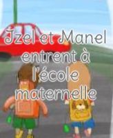 Izel et Manel entrent à l'école maternelle