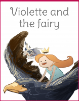 Violette and the fairy