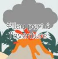 Pilou part à l'aventure