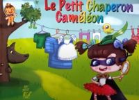 Le Petit Chaperon Caméléon