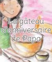 Le gâteau d'anniversaire de papa