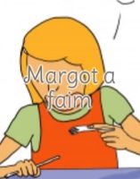 Margot a faim