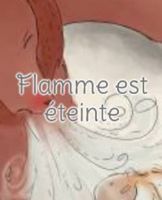 Flamme est éteinte 