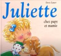 Juliette chez papy et mamie