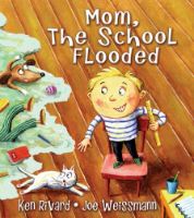 Mom, The School Flooded