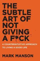 summary: The sublte art of not giving a f*ck