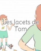 Les lacets de Tom
