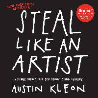 Summary: Steal like an artist
