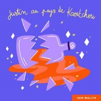 Justin au Pays de Kaoutchou